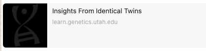 Insight from Identical Twins